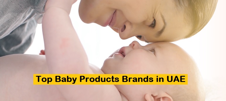 Top 10 Baby Products Brands in UAE 2024 Baby products brands in UAE