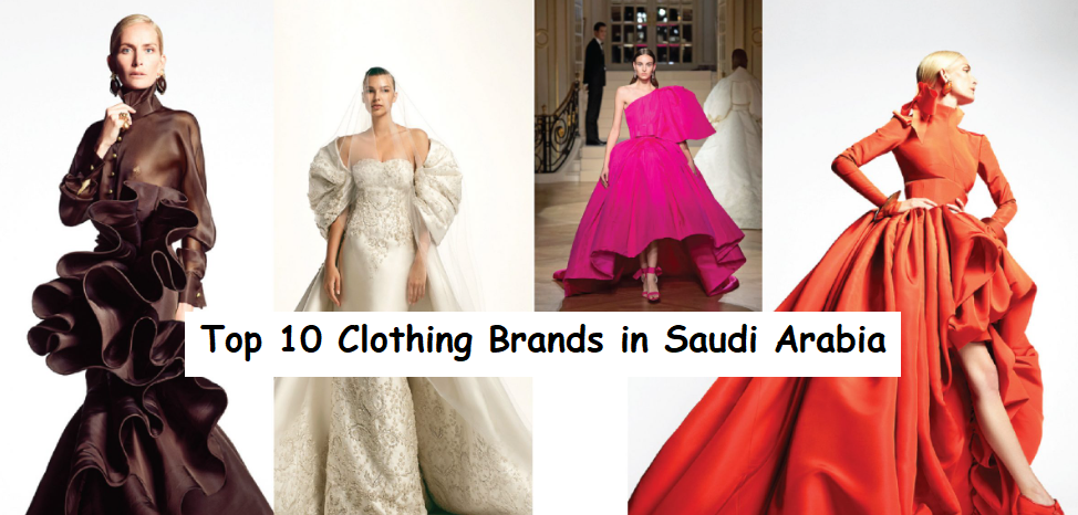 Clothing Brands in Saudi Arabia Clothing Brands in Saudi Arabia